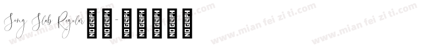 Song Slab Regular字体字体转换